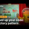 Level up your code with game programming patterns: Factory pattern | Tutorial
